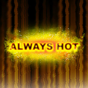 Азартный эмулятор Always Hot в коллекции в клубе MAXBET в демо, чтобы поиграть бесплатно без скачивания